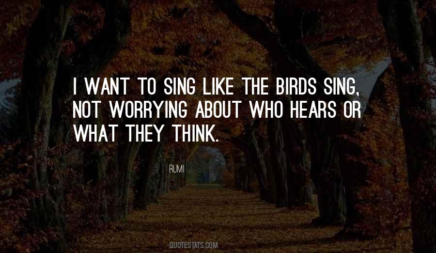 Birds Are Singing Quotes #128036