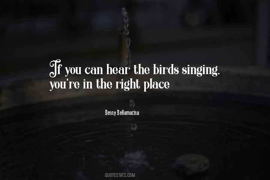 Birds Are Singing Quotes #9544