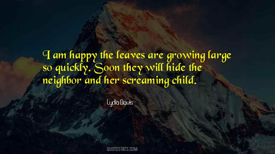 Child Growing Quotes #469937