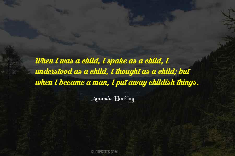 Child Growing Quotes #502837