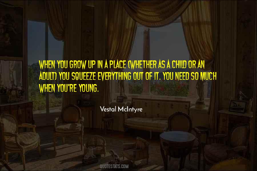 Child Growing Quotes #564939