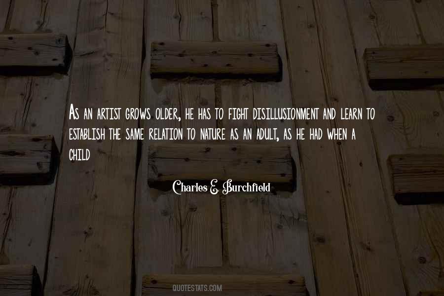 Child Grows Up Quotes #1082584