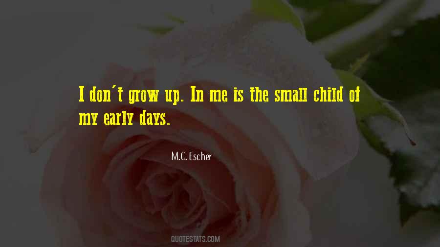 Child Grows Up Quotes #1099175