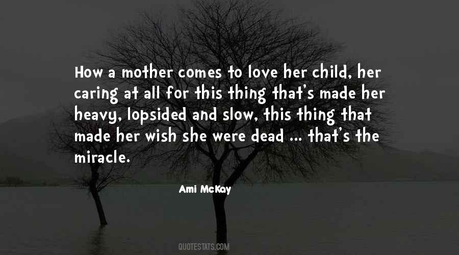 Child Love Mother Quotes #1079469