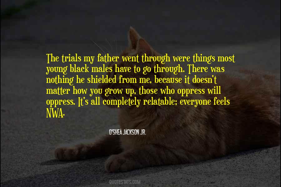 Going Through Trials Quotes #552364