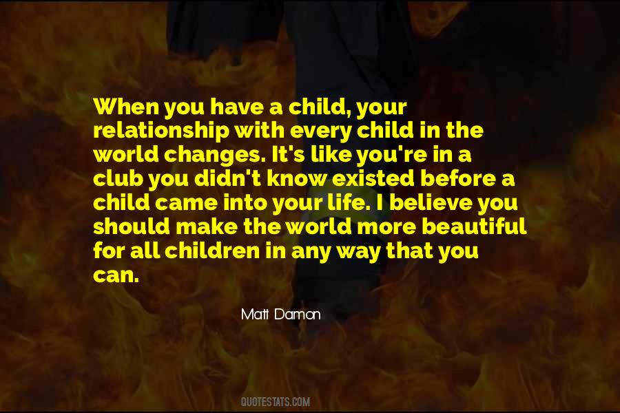 Child Relationship Quotes #562036
