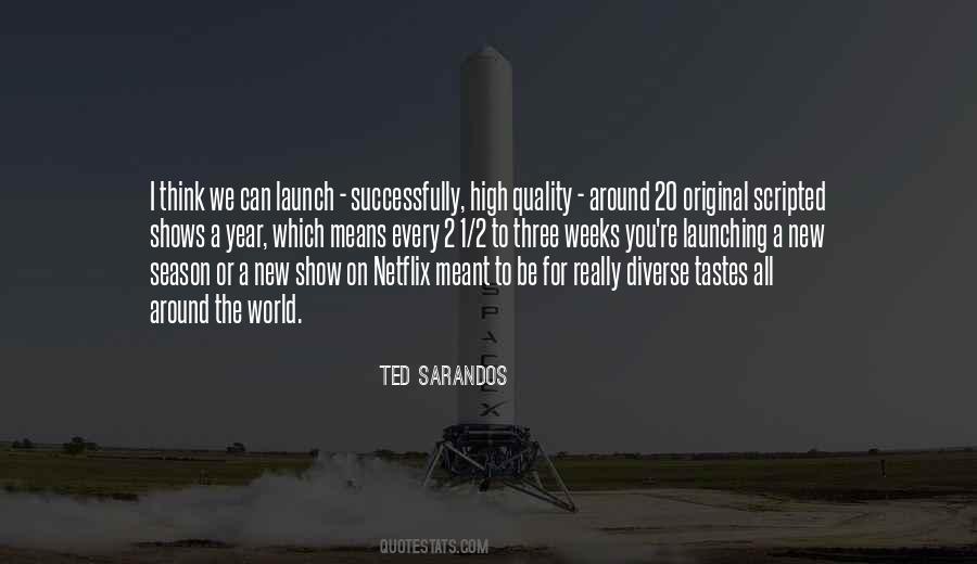 Sarandos Ted Quotes #124468
