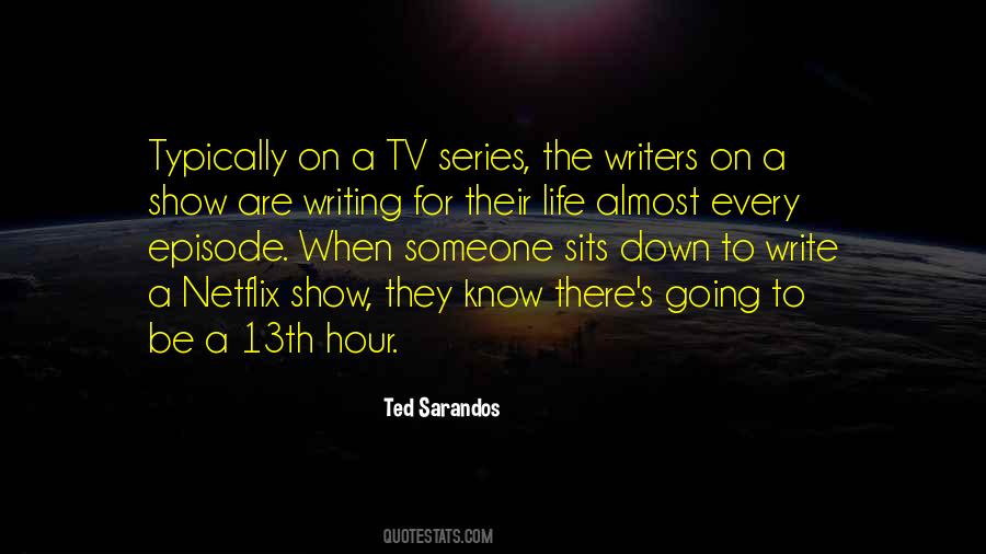 Sarandos Ted Quotes #1713271