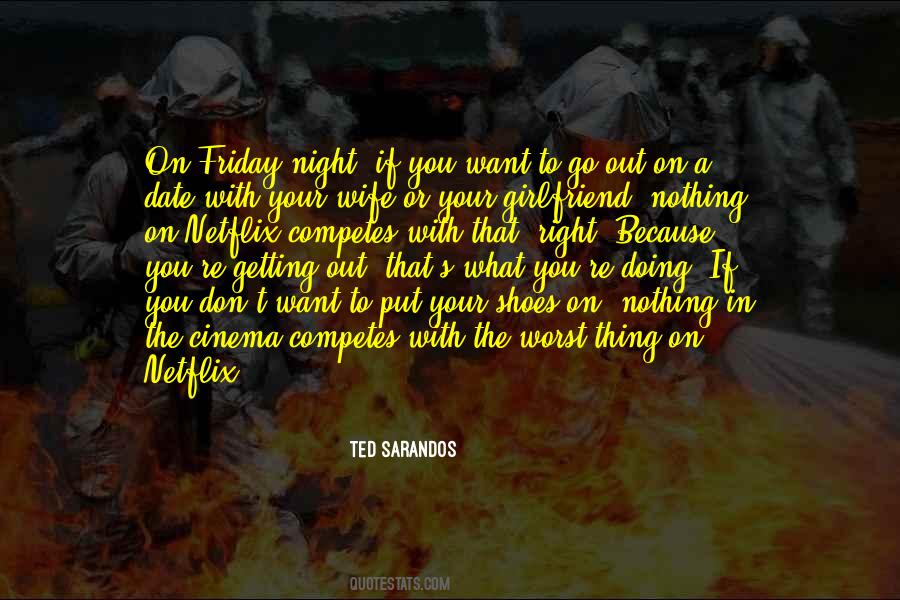 Sarandos Ted Quotes #731829