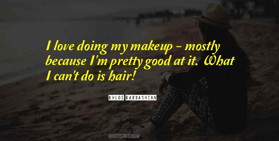 Khloe Kardashian Love Quotes #1119468