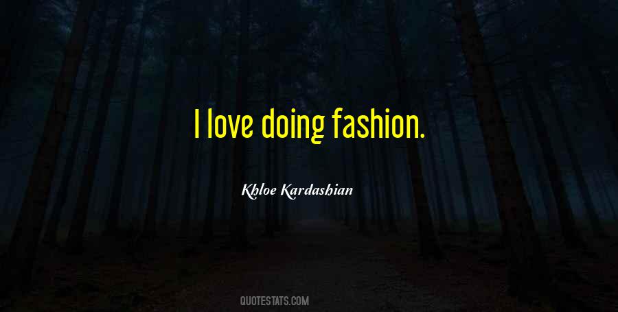 Khloe Kardashian Love Quotes #553570