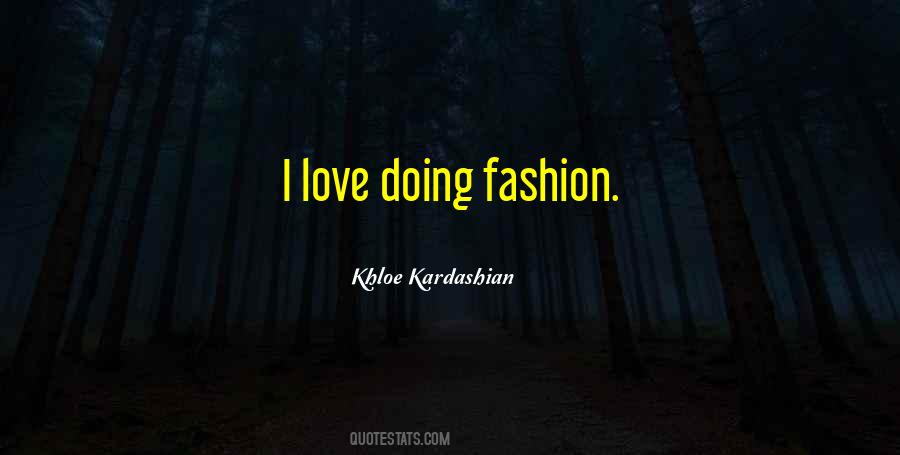 Khloe Kardashian Love Quotes #553570