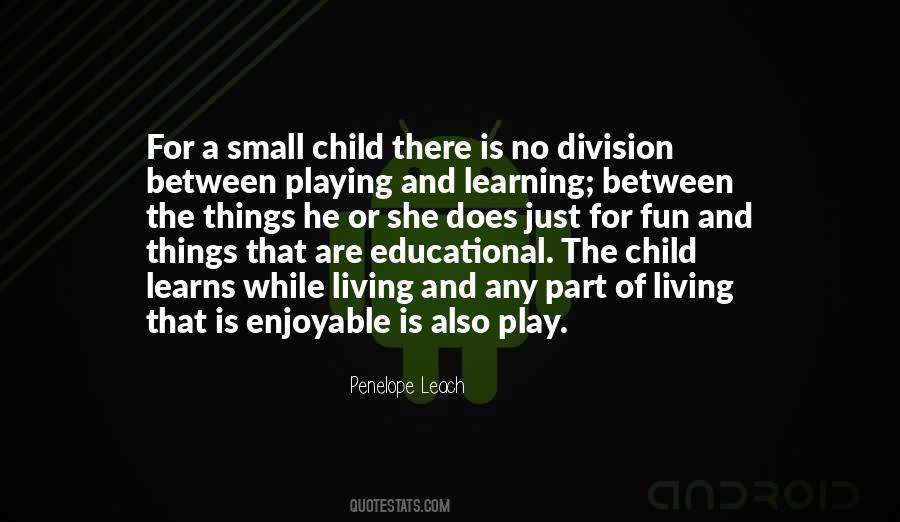 Child's Learning Quotes #498702