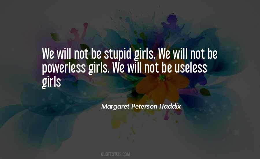 Girls Will Be Girls Quotes #811849