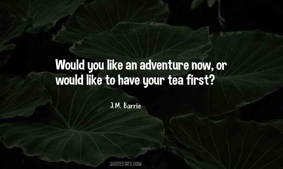 I Do Like Tea Quotes #232456