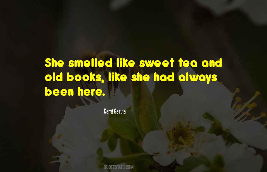 I Do Like Tea Quotes #30105