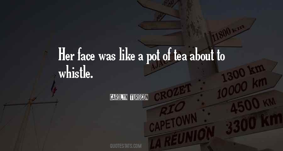 I Do Like Tea Quotes #64310