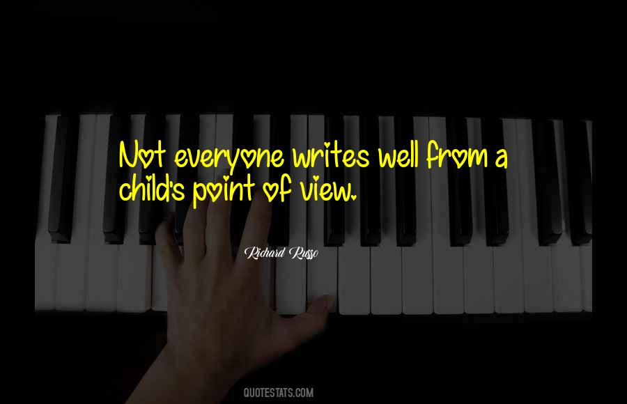 Child's Point Of View Quotes #170529