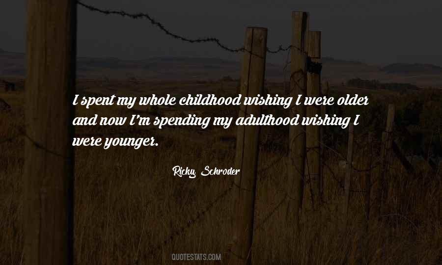 Childhood Adulthood Quotes #1521163