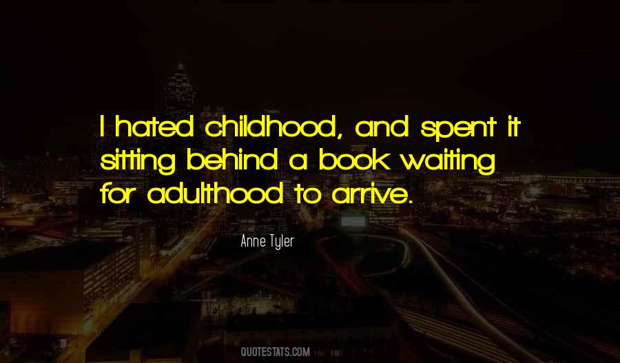 Childhood Adulthood Quotes #1522204