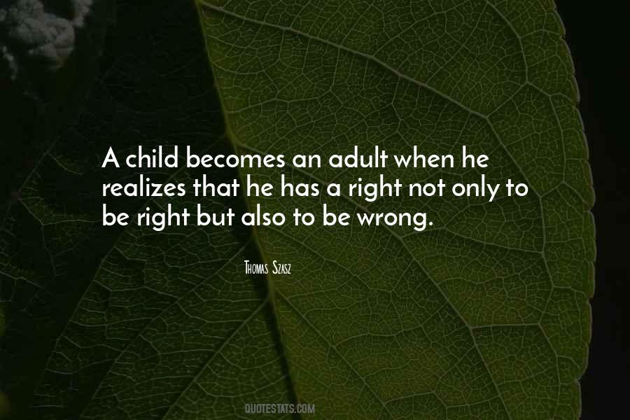 Childhood Adulthood Quotes #639557