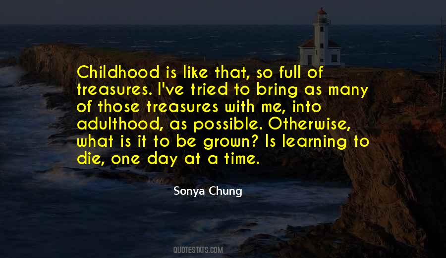 Childhood Adulthood Quotes #708224