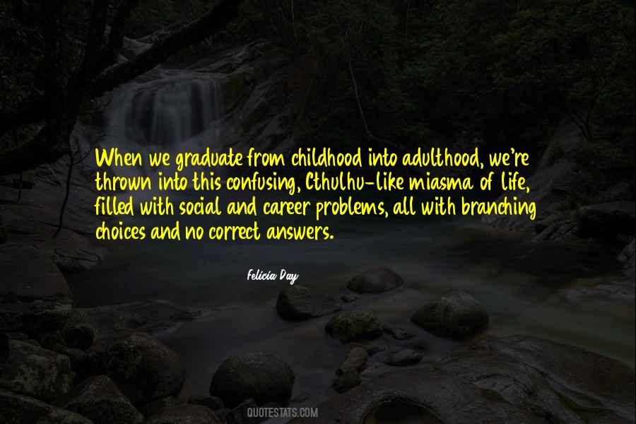 Childhood Adulthood Quotes #830722