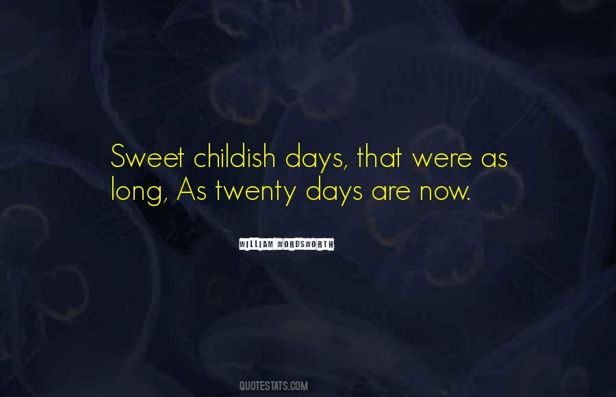 Childhood Days Quotes #1457280