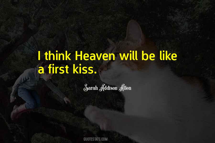 Kiss Heaven Quotes #1731829