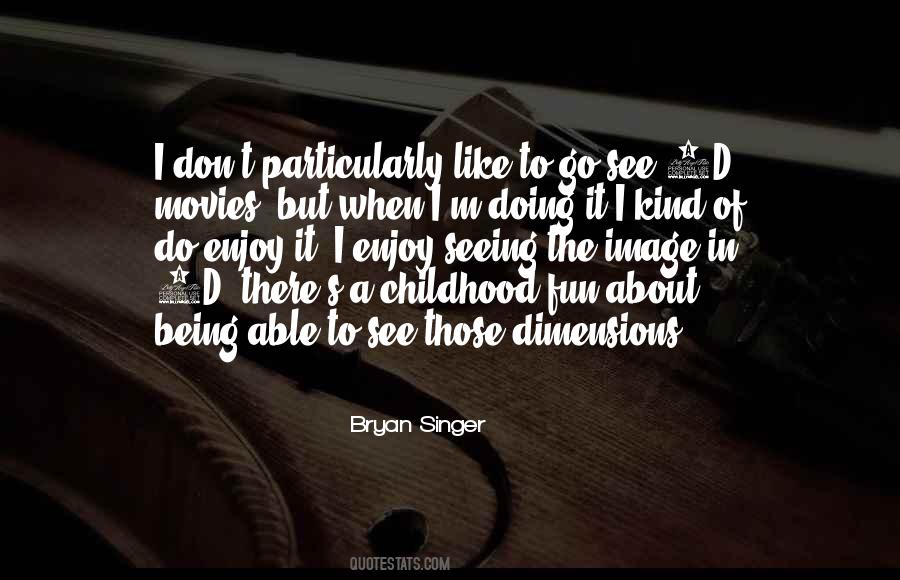 Childhood Fun Quotes #1353134