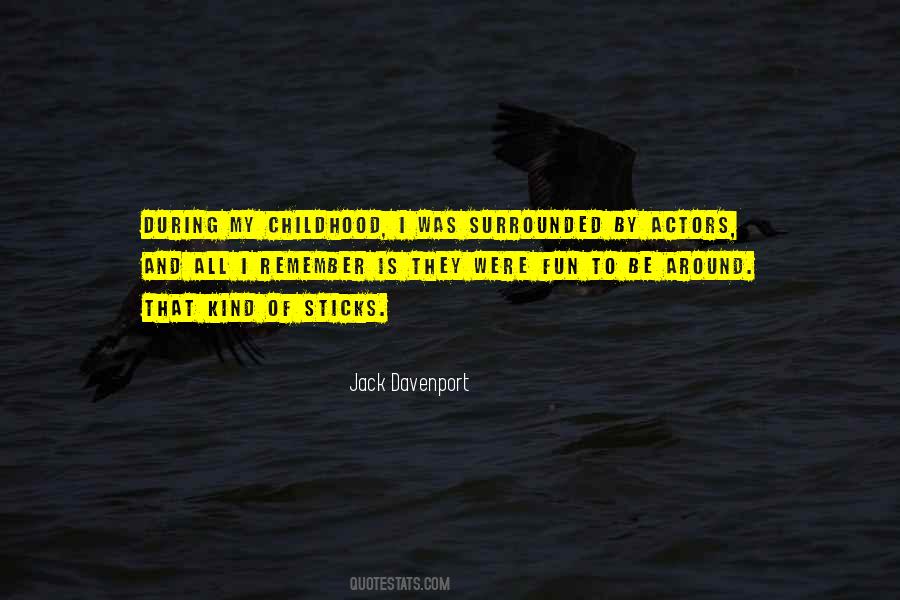 Childhood Fun Quotes #1538099