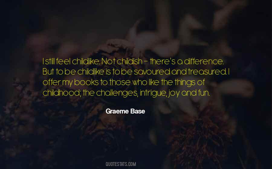 Childhood Fun Quotes #819815