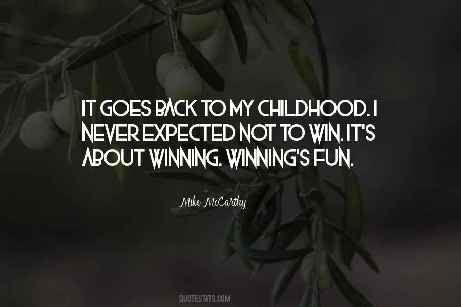 Childhood Fun Quotes #831096