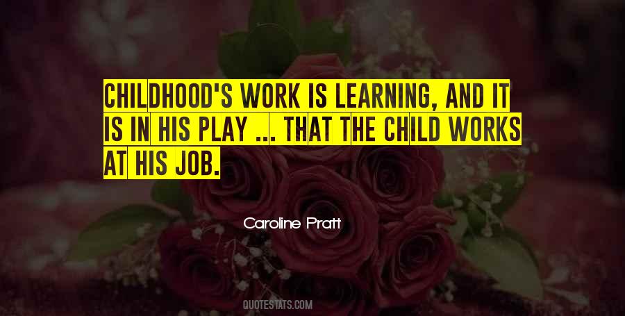 Childhood Learning Quotes #1660681