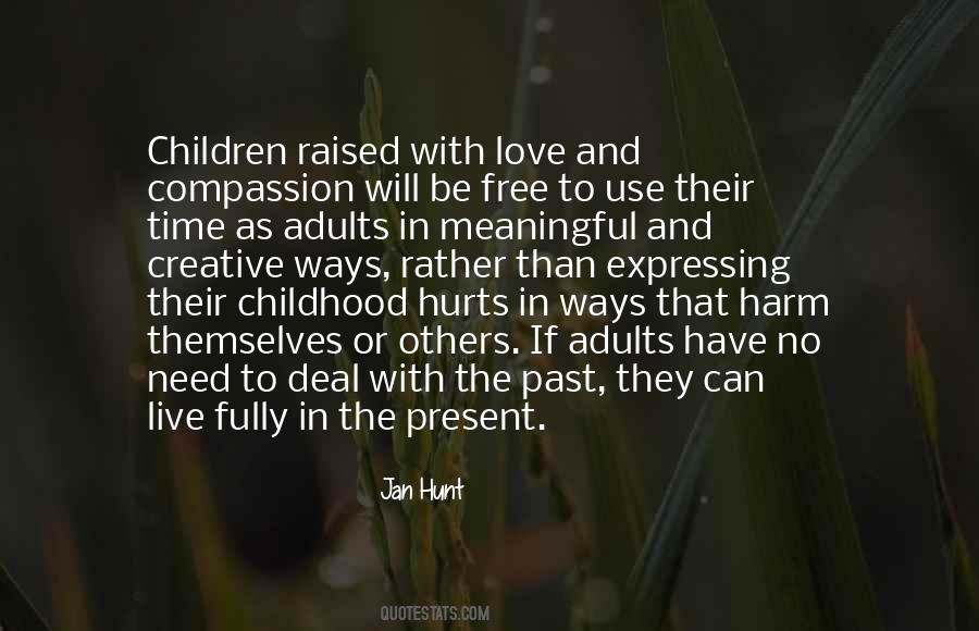 Childhood Past And Present Quotes #279053