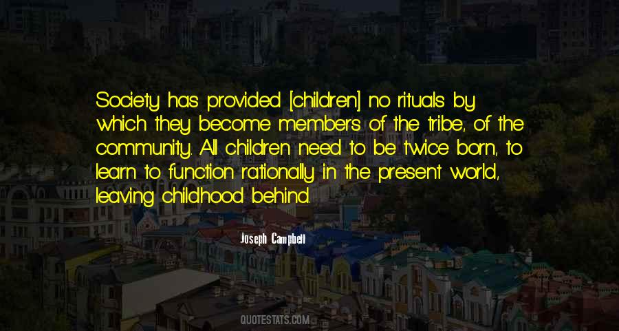 Childhood Past And Present Quotes #65308