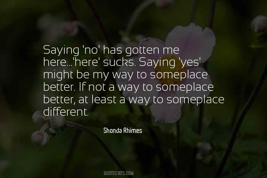 Someplace Different Quotes #1373187