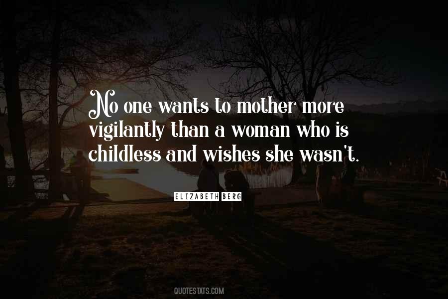 Childless Mother Quotes #1447171