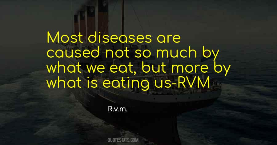 Diseases Are Quotes #1580775