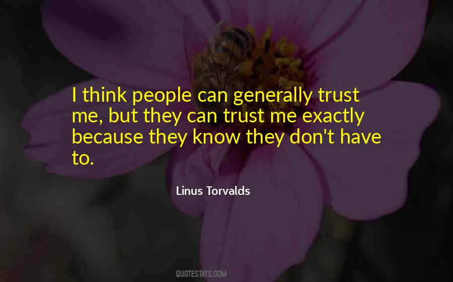 Trust Me I Know Quotes #475935
