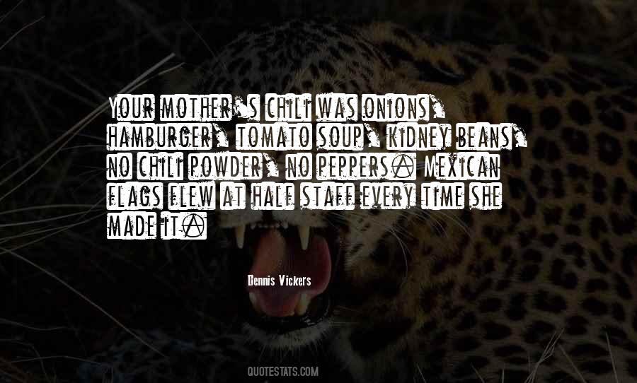 Chili Soup Quotes #1684524 Chili Soup Quotes #1684524