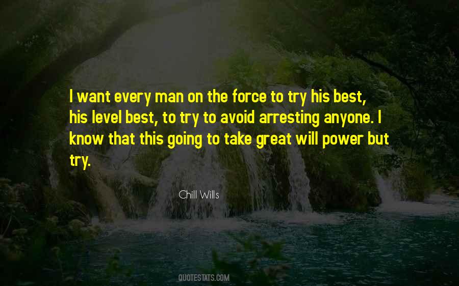 Chill Man Quotes #1633161