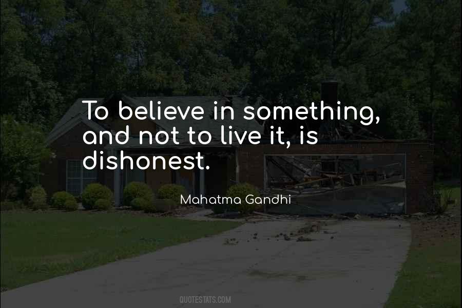 Believe In Something Quotes #1308272