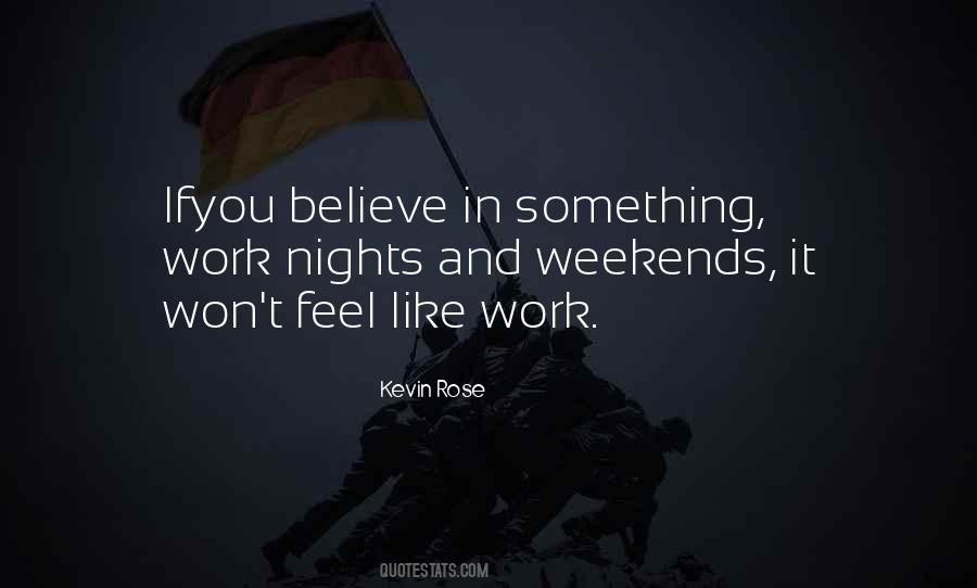 Believe In Something Quotes #1518918