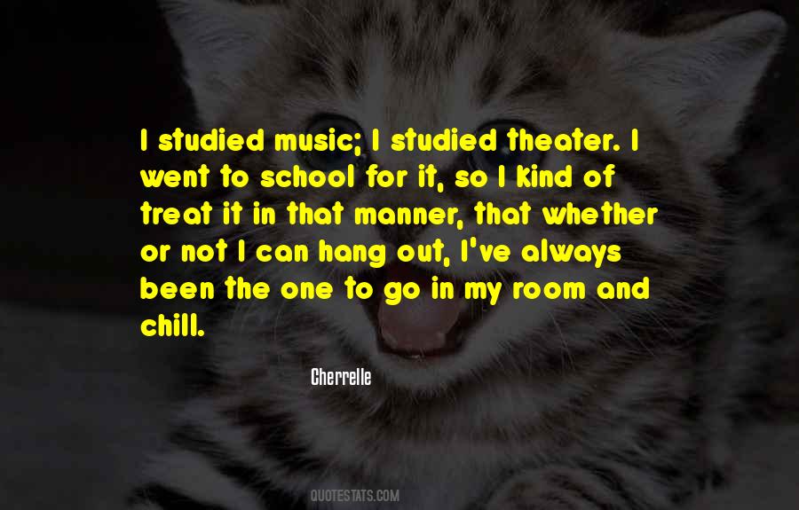 Chill Out Music Quotes #1065244