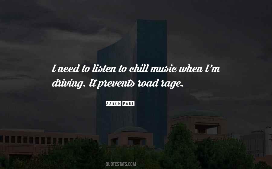 Chill Out Music Quotes #218063