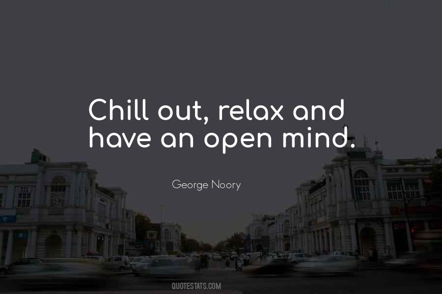 Chill Out Quotes #1060304