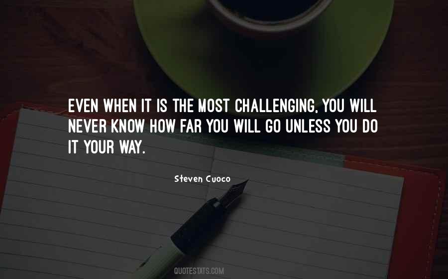 Most Challenging Quotes #47348
