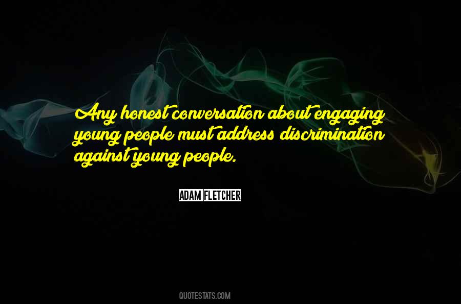 Engaging People Quotes #1669025