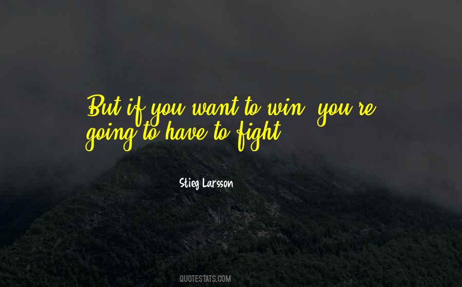 Fight To Win Quotes #342886